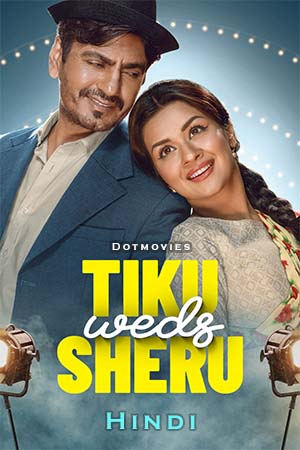 Tiku Weds Sheru (2023) Hindi AMZN WEB-DL 480p - 720p - 1080p - 2160p 4K