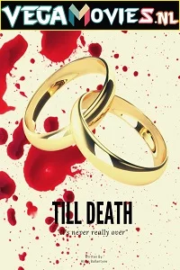 Till Death (2021) English 480p - 720p