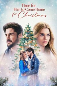Time For Him To Come Home For Christmas (2022) Dual Audio {Hindi-English} WEB-DL 480p - 720p - 1080p