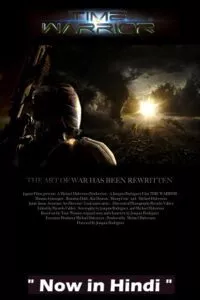 Time Warrior (2012) WEB-DL Dual Audio {Hindi-English} 480p - 720p