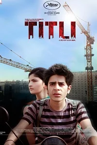 Titli (2014) Hindi Full Movie WEB-DL 480p - 720p - 1080p