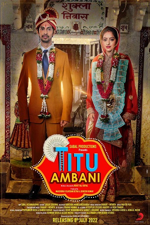 Titu Ambani (2022) Hindi Full Movie WEB-DL 480p - 720p - 1080p