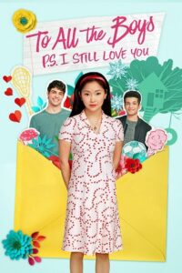 To All the Boys: P.S. I Still Love You (2020) Dual Audio {Hindi-English} BluRay 480p - 720p - 1080p