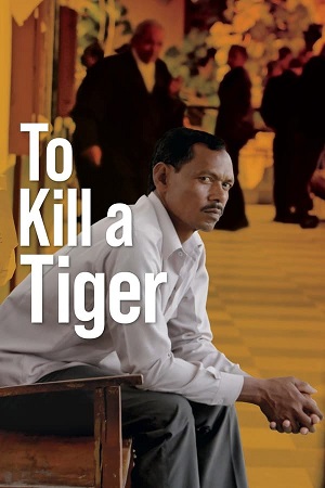 To Kill a Tiger (2022) WEB-DL {Hindi DD5.1} Movie 480p - 720p - 1080p