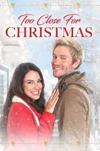 Too Close for Christmas (2020) Dual Audio [Hindi + English] WeB-DL 480p - 720p - 1080p