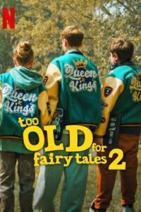 Too Old for Fairy Tales 2 (2024) Dual Audio [Hindi + English] WeB-DL 480p - 720p - 1080p