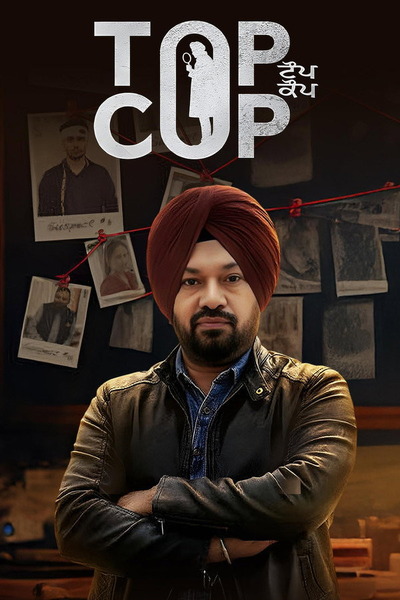 Top Cop (2026) Punjabi Full Movie WEB-DL 480p - 720p - 1080p