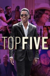 Top Five (2014) Dual Audio [Hindi + English] WeB-DL 480p - 720p - 1080p
