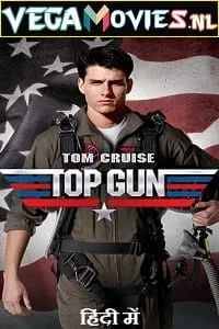 Top Gun (1986) Dual Audio {Hindi-English} 480p - 720p - 1080p
