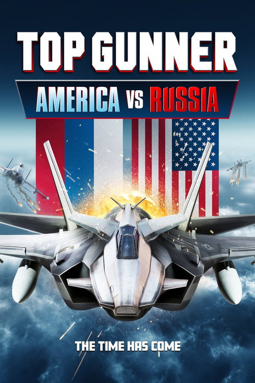 Top Gunner: America vs. Russia (2023) WEB-DL Dual Audio {Hindi-English} 480p - 720p - 1080p