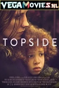 Topside (2022) {English With Subtitles} 480p - 720p - 1080p