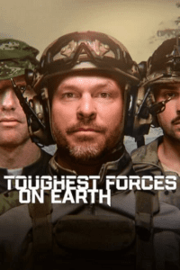 Toughest Forces on Earth (2024) Season 1 Dual Audio {Hindi-English} 480p - 720p - 1080p NF WEB-DL