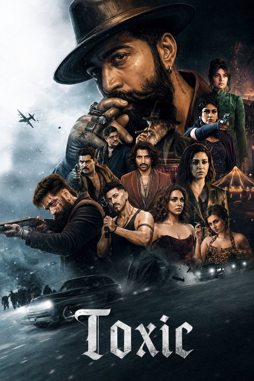 Toxic: A Fairytale for Grown-Ups (2026) HQ HDRip Multi-Audio [Hindi + Multi Audio (DD2.0)] 480p - 720p - 1080p