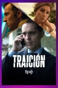 Traicion (Season 1) Hindi Dubbed Complete Web Series 720p WeB-DL