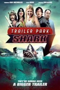 Trailer Park Shark (2017) Dual Audio {Hindi-English} 480p - 720p