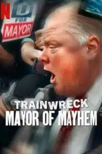 Trainwreck: Mayor of Mayhem (2025) NF WEB-DL Dual Audio {Hindi-English} 480p - 720p - 1080p