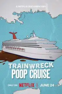 Trainwreck: Poop Cruise (2025) WEB-DL Dual Audio {Hindi-English} 480p - 720p - 1080p