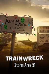 Trainwreck: Storm Area 51 – S01 (2025) WEB-DL Dual Audio {Hindi-English} 480p - 720p - 1080p