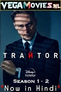 Traitor (Season 1 – 2) Hindi Dubbed Complete Disney+ Hotstar Series 480p - 720p - 1080p WEB-DL