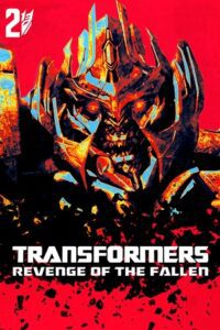 Transformers: Revenge of the Fallen (2009) Dual Audio [Hindi + English] Bluray 480p - 720p - 1080p - 2160p 4K