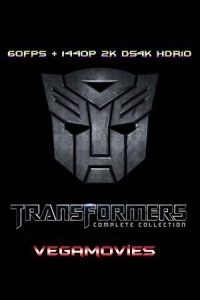 Transformers – Collection (2007-2023) BluRay Dual Audio (Hindi DDP.5.1 – English DDP.5.1) 1080p [60FPS] & 1440p 2K DS4K HDR10