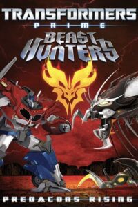 Transformers Prime Beast Hunters: Predacons Rising (2013) Dual Audio {Hindi-English} BluRay 480p - 720p - 1080p