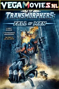 Transmorphers: Fall of Man (2009) Dual Audio {Hindi-English} 480p - 720p