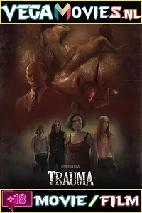 [18+] Trauma (2017) Dual Audio {Hindi-Spanish} 480p - 720p