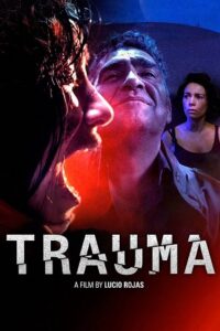 [18+] Trauma (2017) BluRay Dual Audio {Hindi-Spanish} 480p - 720p - 1080p