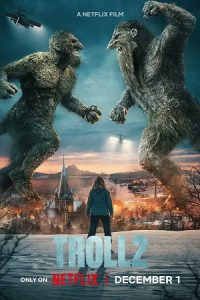 Troll 2 – Netflix Original (2025) Multi-Audio {Hindi-English-Norwegian} 480p - 720p - 1080p WEB-DL