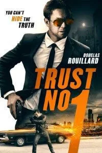 Trust No 1 (2019) Dual Audio {Hindi-English} 480p - 720p BluRay