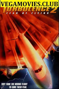 Turbulence 2: Fear of Flying (1999) Dual Audio {Hindi-English} 480p - 720p