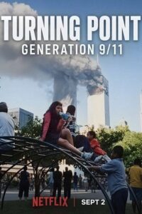 Turning Point: Generation 9/11 (2026) Dual Audio {Hindi-English} NF WEB-DL 480p - 720p - 1080p