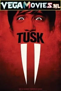 Tusk (2014) Dual Audio [Hindi + English] WeB-DL 480p - 720p - 1080p