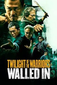 Twilight of the Warriors: Walled In (2024) BluRay Hindi Dubbed (DD5.1) 480p - 720p - 1080p