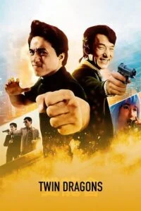 Twin Dragons (1992) Dual Audio [Hindi + Chinese] WeB-DL 480p - 720p - 1080p