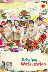 Twinkling Watermelon (Season 1) Dual Audio {Hindi-Korean} Series 480p 720p & 1080p WEB-DL
