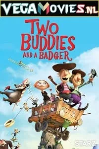 Two Buddies and a Badger The Great Big Beast (2022) English DD2.0 480p - 720p