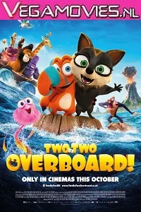 Two by Two Overboard (2021) English 480p - 720p