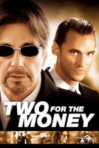 Two for the Money (2005) WEB-DL Dual Audio {Hindi-English} 480p - 720p - 1080p Full-Movie