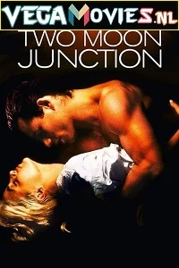 [18+] Two Moon Junction (1988) Dual Audio {Hindi-English} 480p - 720p