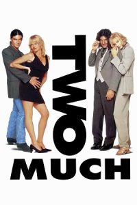 Two Much (1995) Dual Audio {Hindi-English} BluRay 480p - 720p - 1080p
