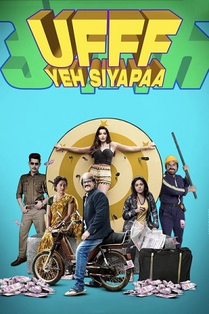 Ufff Yeh Siyapaa (2025) Netflix WEB-DL {Hindi DD5.1} Full Movie 480p - 720p - 1080p
