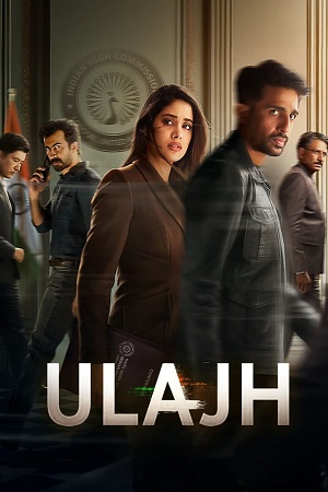 Ulajh (2024) Netflix WEB-DL {Hindi DD5.1} Full Movie 480p - 720p - 1080p