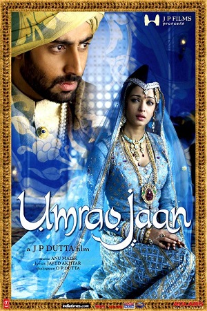 Umrao Jaan (2006) Hindi Full Movie 480p - 720p - 1080p