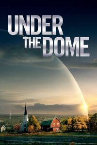 Under the Dome (Season 3) {Hindi Dubbed} MX Player Complete Series 720p - 1080p WEB-DL