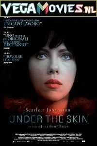 [18+] Under the Skin (2013) Dual Audio {Hindi-English} 480p - 720p