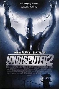 Undisputed 2: Last Man Standing (2006) Dual Audio {Hindi-English} 480p - 720p - 1080p
