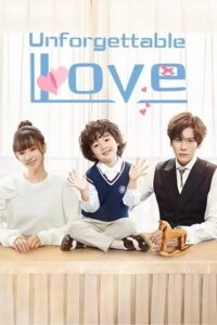 Unforgettable Love (Season 1) Hindi ORG Dubbed C-Drama Series 480p 720p & 1080p WEB-DL