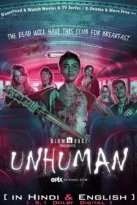 Unhuman (2022) Dual Audio {Hindi-English} 480p - 720p - 1080p